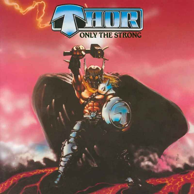 THOR - Only the Strong Re-Release CD